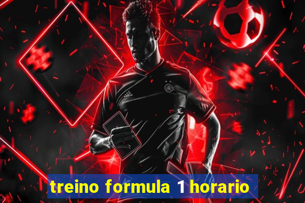 treino formula 1 horario